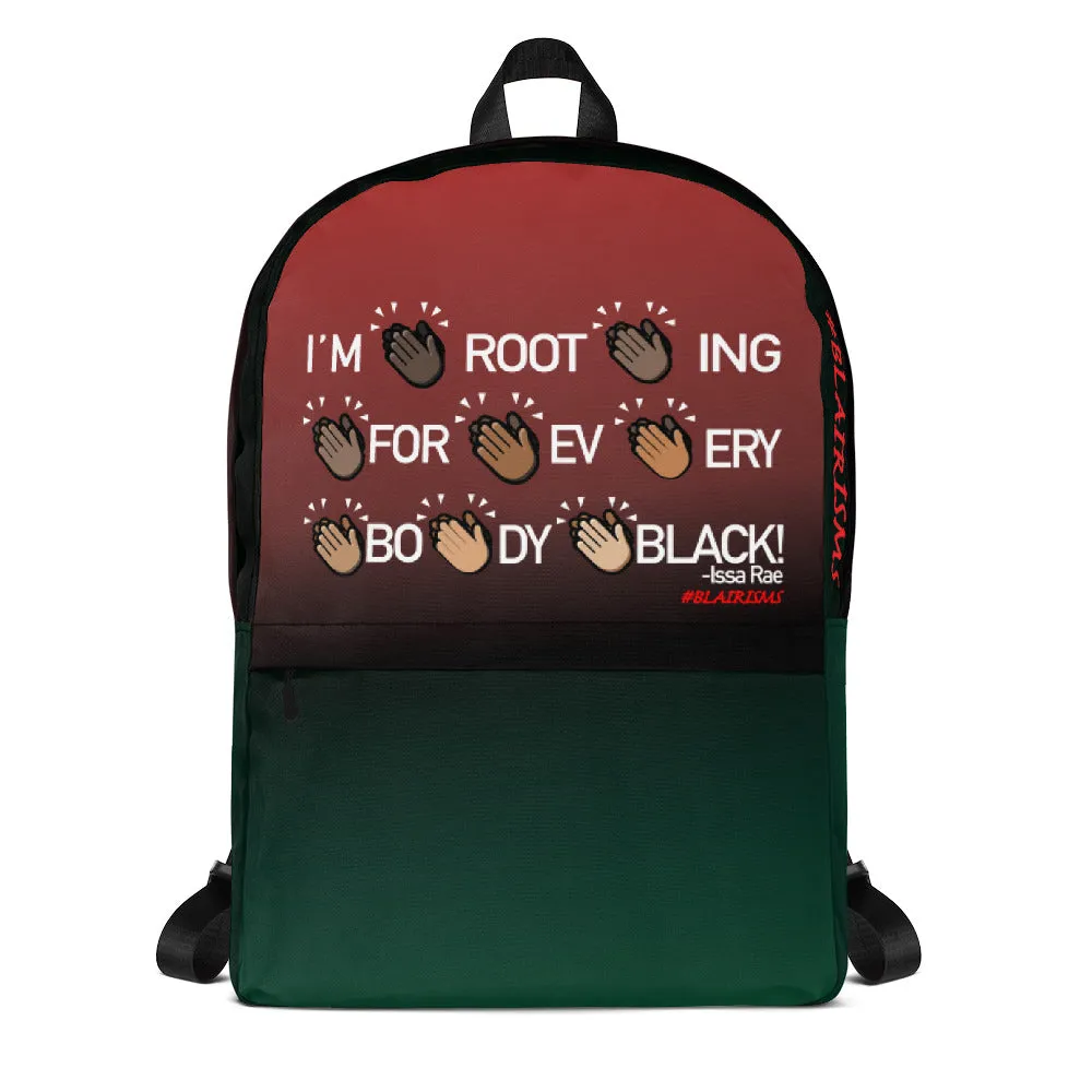 I'M ROOTING FOR EVERYBODY BLACK RBG Backpack